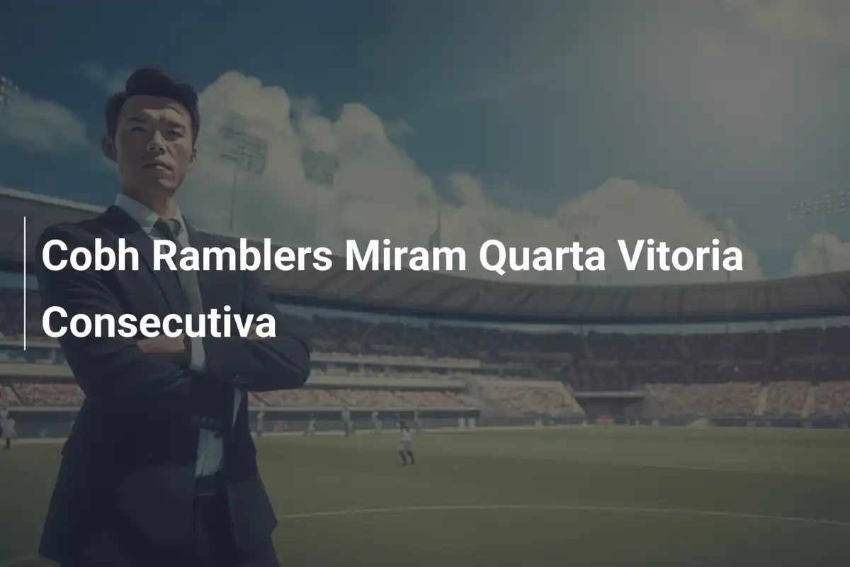 Cobh Ramblers Miram Quarta Vitoria Consecutiva
