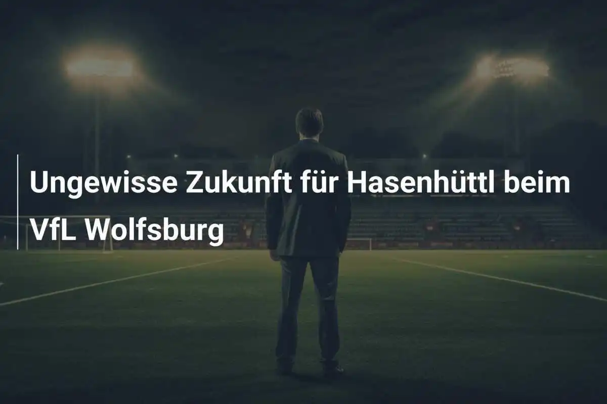 Ungewisse Zukunft für Hasenhüttl beim VfL Wolfsburg