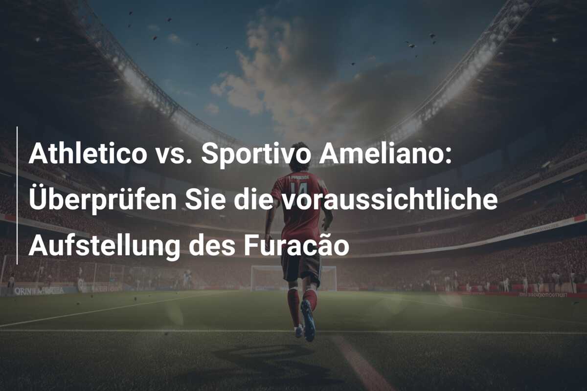 Athletico vs. Sportivo Ameliano: Überprüfen Sie die voraussichtliche Aufstellung des Furacão