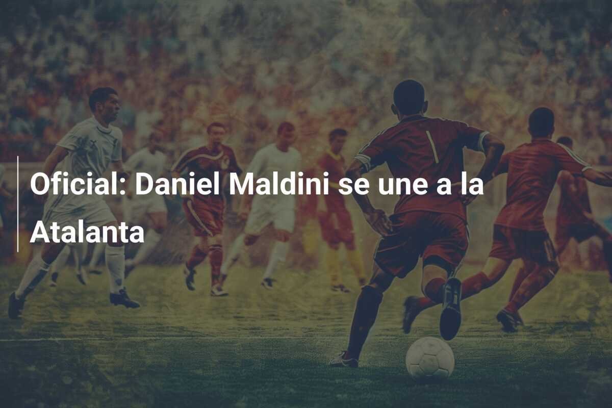Oficial: Daniel Maldini se une a la Atalanta