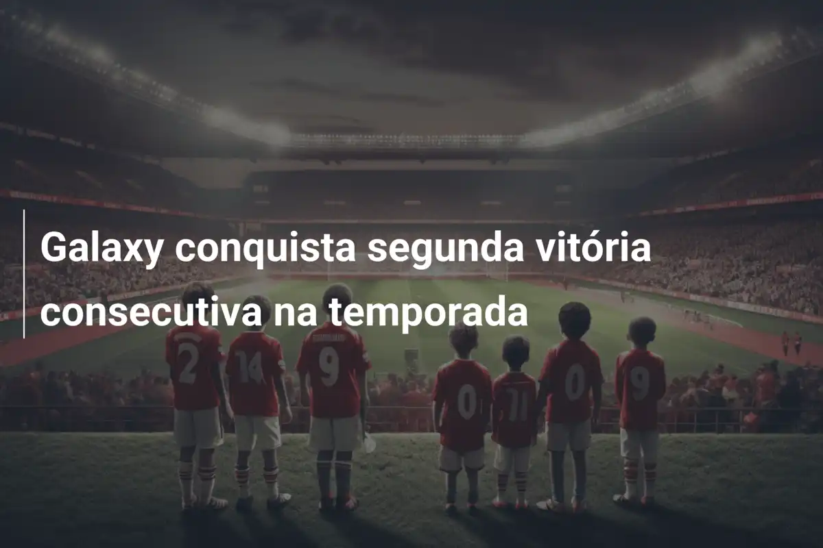 Galaxy conquista segunda vitória consecutiva na temporada