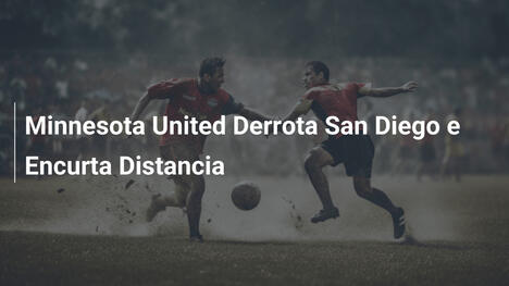Minnesota United Derrota San Diego e Encurta Distancia