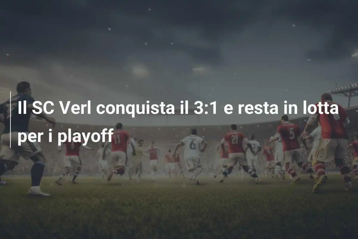 Il SC Verl conquista il 3:1 e resta in lotta per i playoff