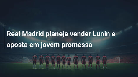 Real Madrid planeja vender Lunin e aposta em jovem promessa