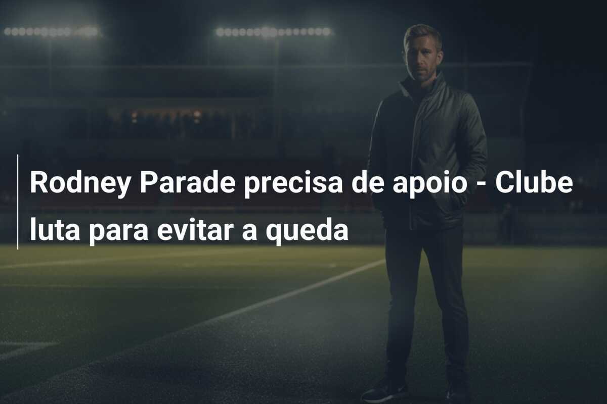 Rodney Parade precisa de apoio - Clube luta para evitar a queda