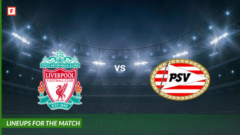 Liverpool vs PSV Eindhoven: susunan pemain untuk pertandingan