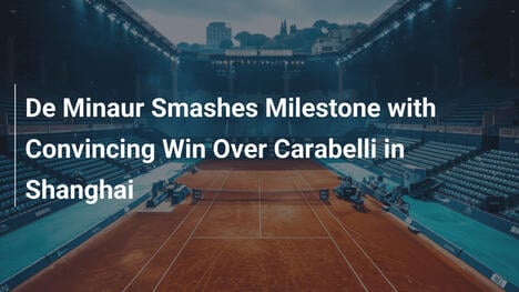 De Minaur erreicht Meilenstein mit überzeugendem Sieg über Carabelli in Shanghai