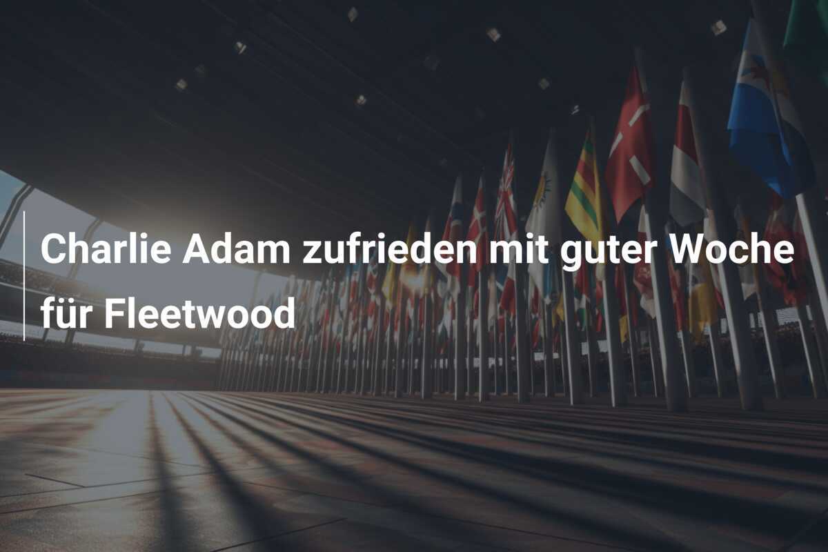 Charlie Adam zufrieden mit guter Woche für Fleetwood