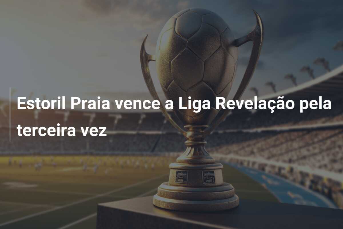 Estoril Praia vence a Liga Revelação pela terceira vez