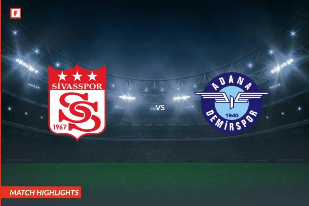 Sivasspor - Adana Demirspor goluri și momente importante