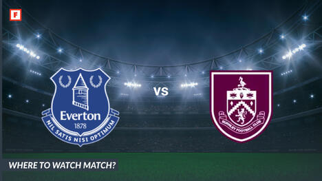 Di mana menonton Everton - Burnley: Saluran TV dan waktu mulai