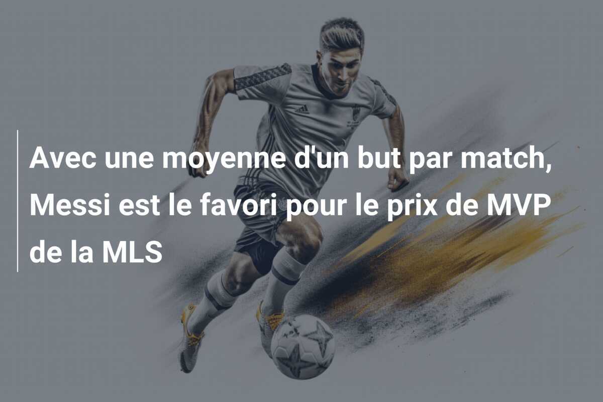 Avec une moyenne d'un but par match, Messi est le favori pour le prix de MVP de la MLS