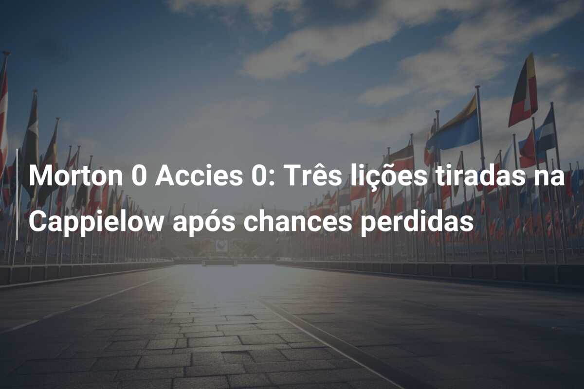 Morton 0 Accies 0: Três lições tiradas na Cappielow após chances perdidas