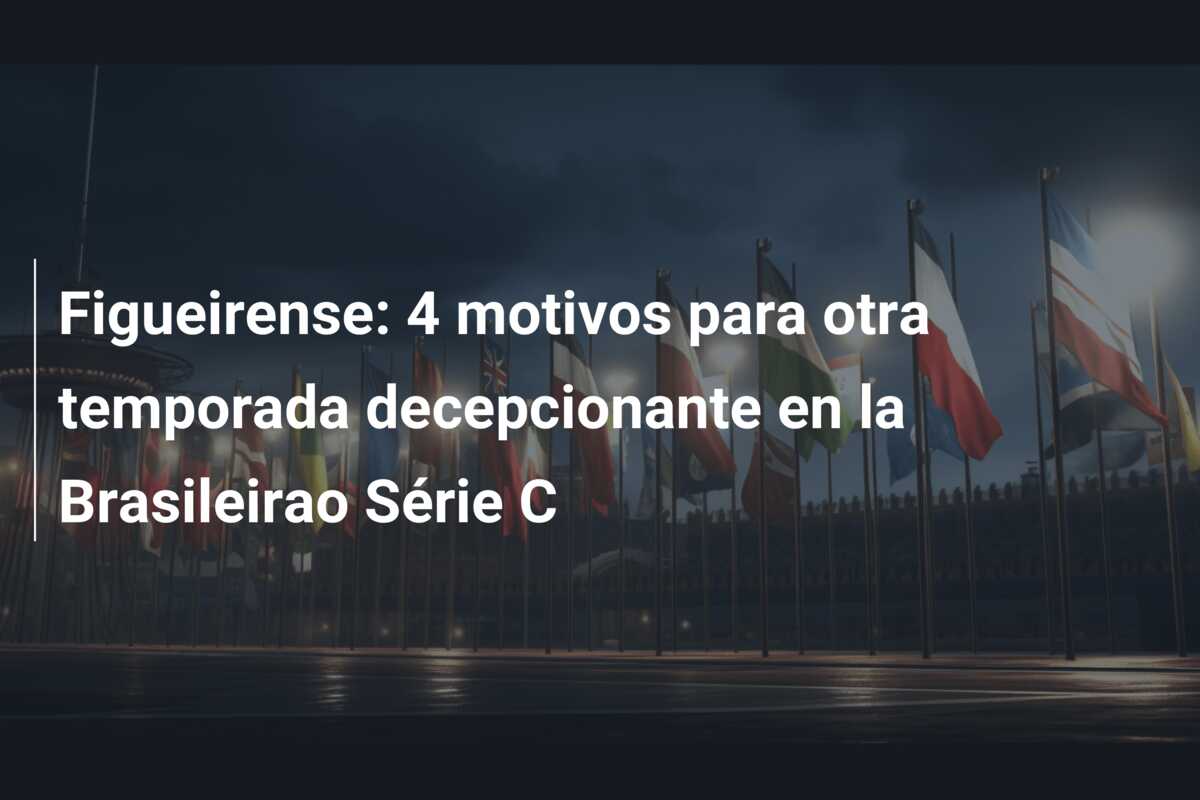 Figueirense: 4 motivos para otra temporada decepcionante en la Brasileirao Série C