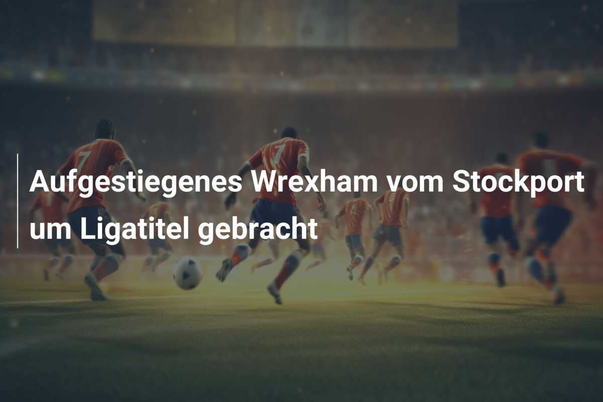 Aufgestiegenes Wrexham vom Stockport um Ligatitel gebracht