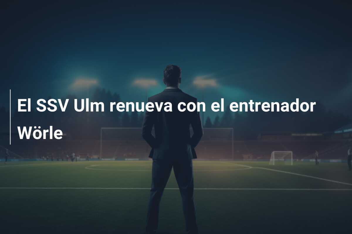 El SSV Ulm renueva con el entrenador Wörle