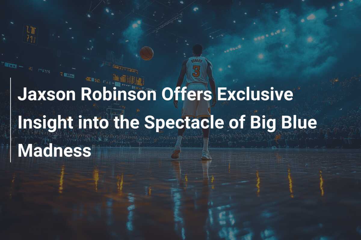 Jaxson Robinson Offers Exclusive Insight into the Spectacle of Big Blue