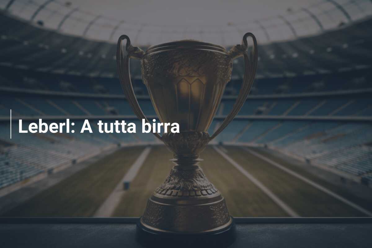 Leberl: A tutta birra