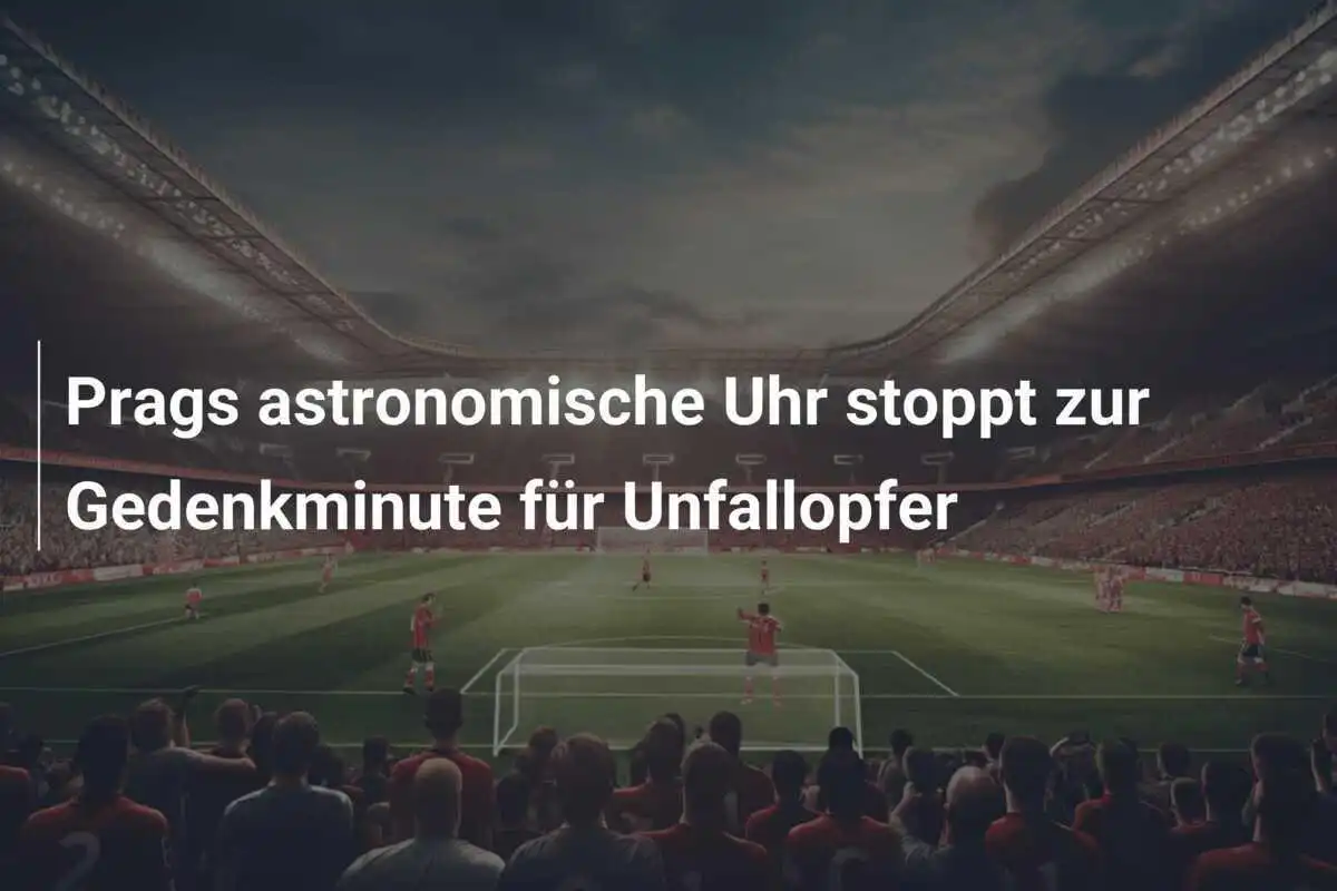 Prags astronomische Uhr stoppt zur Gedenkminute für Unfallopfer