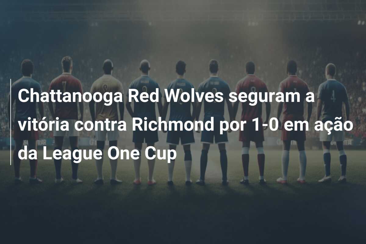 Chattanooga Red Wolves seguram a vitória contra Richmond por 1-0 em ação da League One Cup