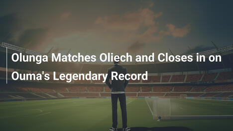 Olunga gleicht Oliech aus und jagt Oumas legendären Rekord