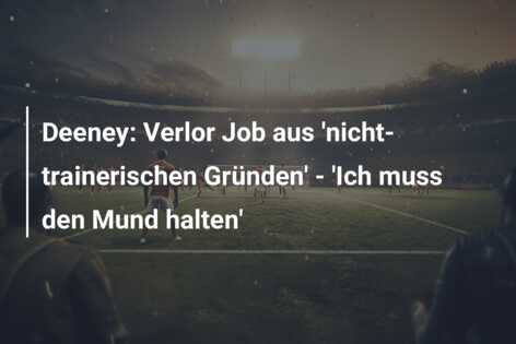 Deeney: Verlor Job aus ‘nicht-trainerischen Gründen’ – ‘Ich muss den Mund halten’