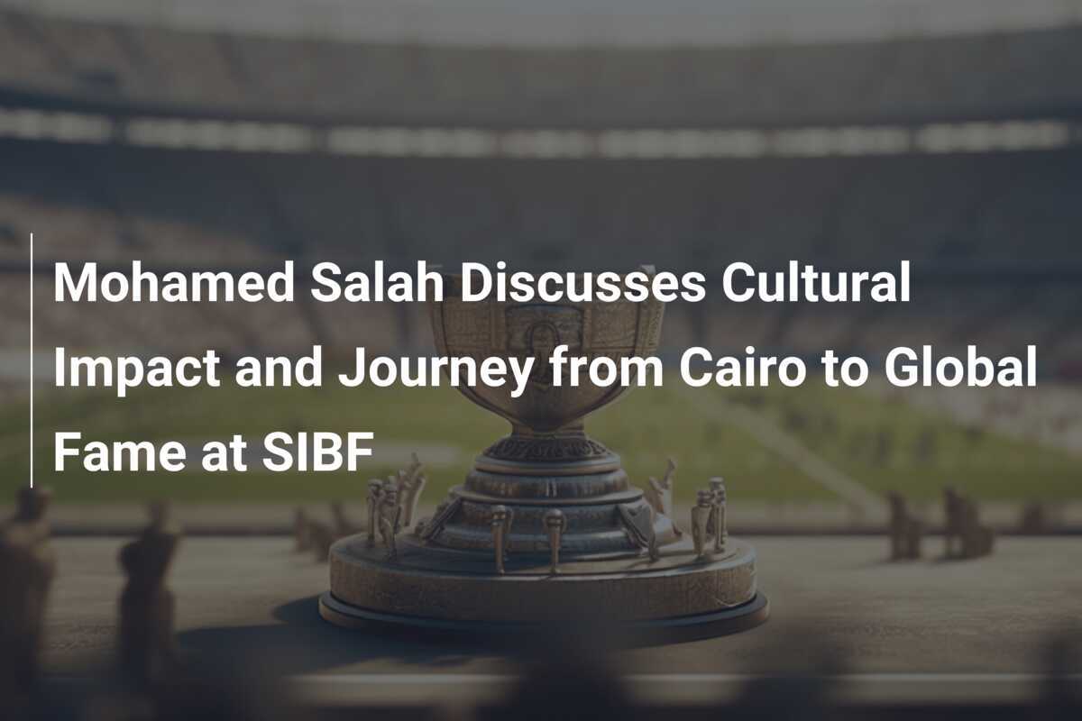 Mohamed Salah omawia wpływ kulturowy i swoją drogę z Kairu do globalnej sławy na SIBF