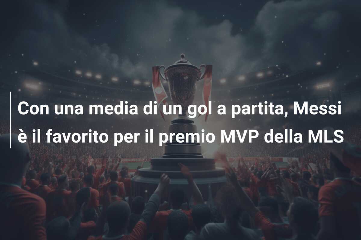 Con una media di un gol a partita, Messi è il favorito per il premio MVP della MLS