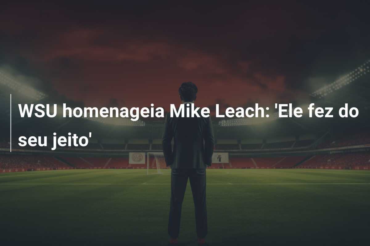 WSU homenageia Mike Leach: 'Ele fez do seu jeito'