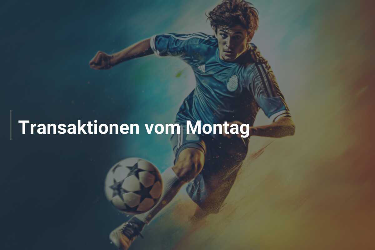 Transaktionen vom Montag