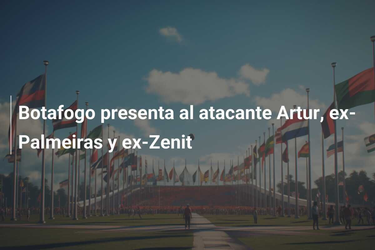 Botafogo presenta al atacante Artur, ex-Palmeiras y ex-Zenit