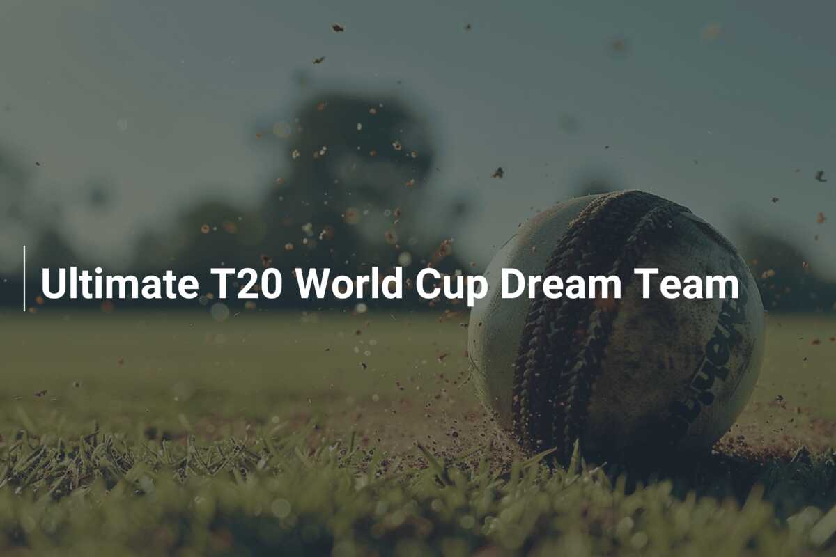 Ultimate T20 World Cup Dream Team - 777score.com