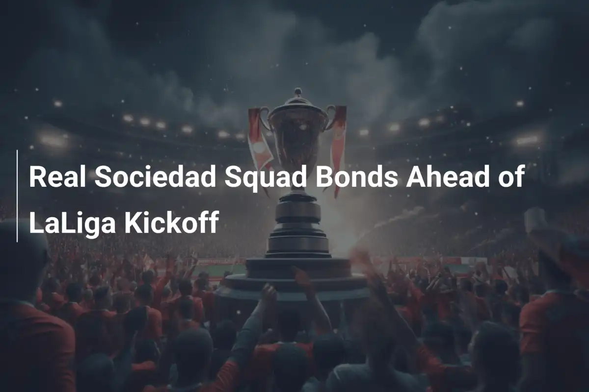 Real Sociedad, unione e passione prima del via alla LaLiga