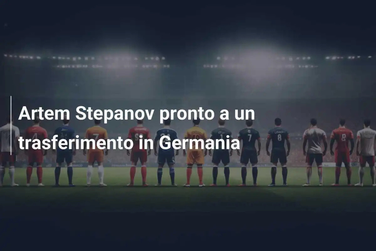 Artem Stepanov pronto a un trasferimento in Germania