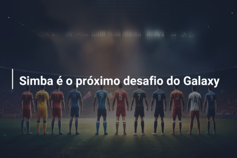 Simba é o próximo desafio do Galaxy