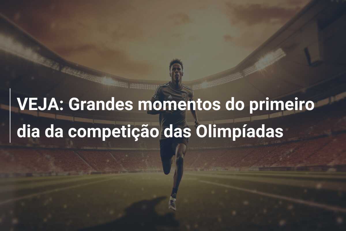 VEJA: Grandes momentos do primeiro dia da competição das Olimpíadas