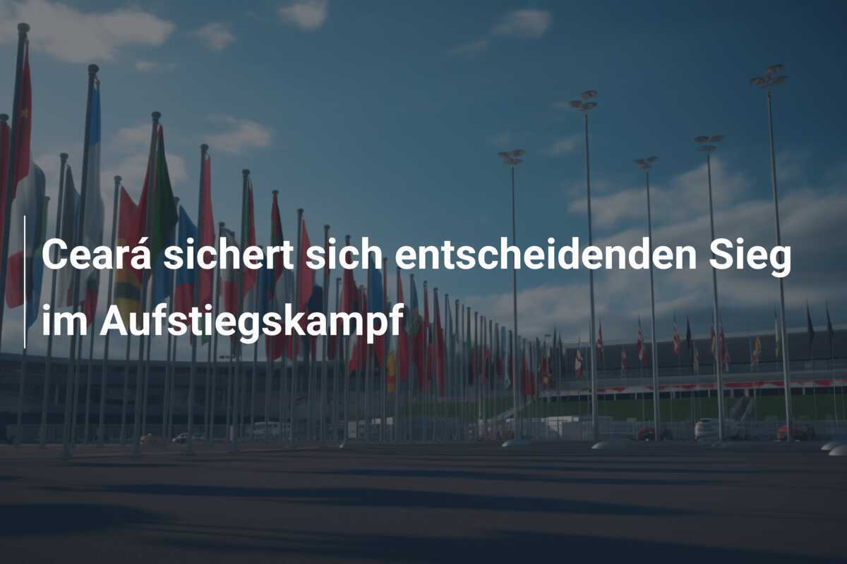 Ceará sichert sich entscheidenden Sieg im Aufstiegskampf