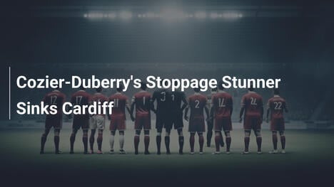 Il gol nel recupero di Cozier-Duberry affonda il Cardiff