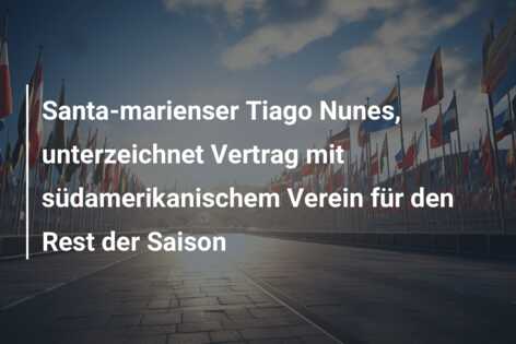 Santa-marienser Tiago Nunes, unterzeichnet Vertrag mit südamerikanischem Verein für den Rest der Saison