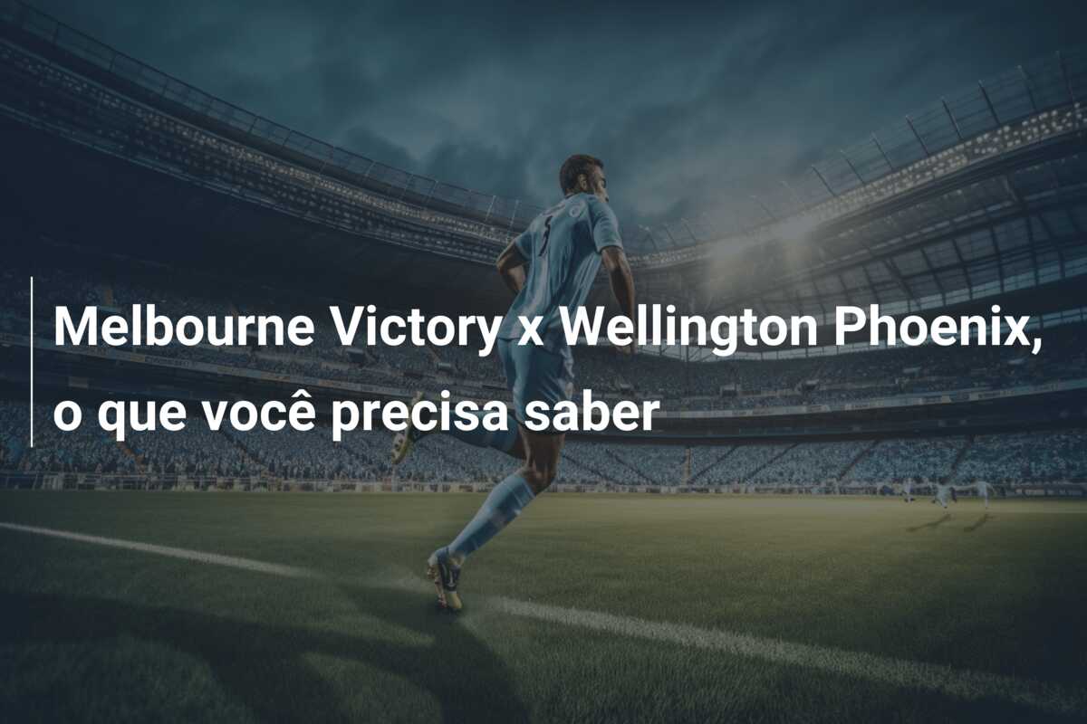 Melbourne Victory x Wellington Phoenix, o que você precisa saber