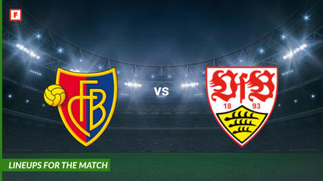 บาเซิ่ล ปะทะ VfB สตุ๊ตการ์ท: รายชื่อผู้เล่นสำหรับการแข่งขัน