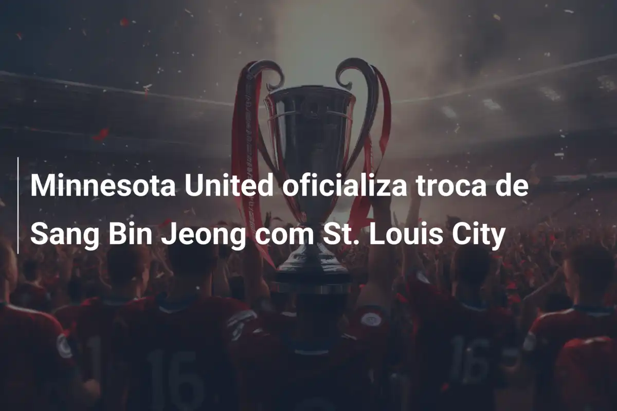 Minnesota United oficializa troca de Sang Bin Jeong com St. Louis City