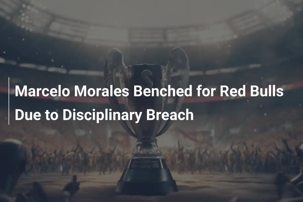 Marcelo Morales in Panchina: Colpo Disciplinare per i Red Bulls