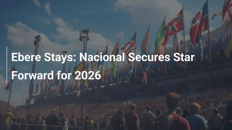 Ebere se queda: Nacional asegura a su estrella para 2026