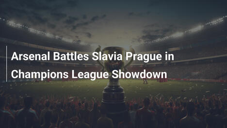 Arsenal défie Slavia Prague en Ligue des Champions