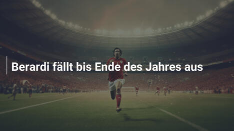 Berardi fällt bis Ende des Jahres aus