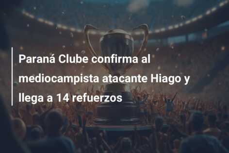 Paraná Clube confirma al mediocampista atacante Hiago y llega a 14 refuerzos