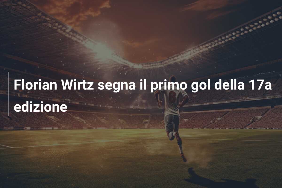 Florian Wirtz segna il primo gol della 17a edizione