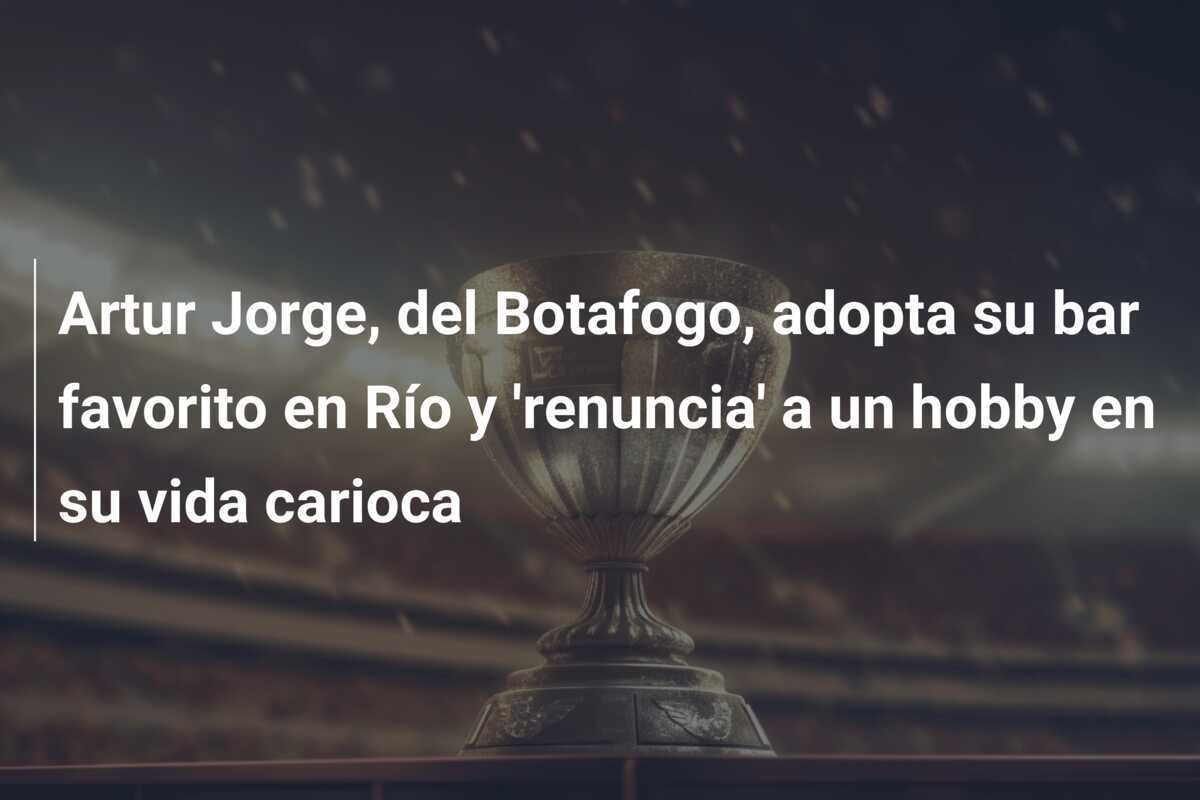 Artur Jorge, del Botafogo, adopta su bar favorito en Río y ‘renuncia’ a un hobby en su vida carioca