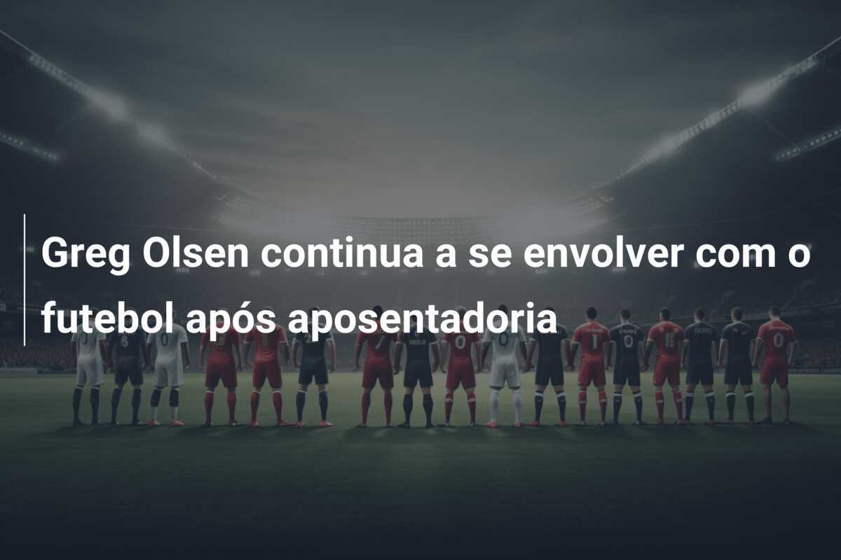 Greg Olsen continua a se envolver com o futebol após aposentadoria
